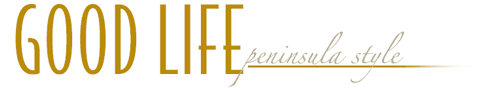 Goodlife - Peninsula Style